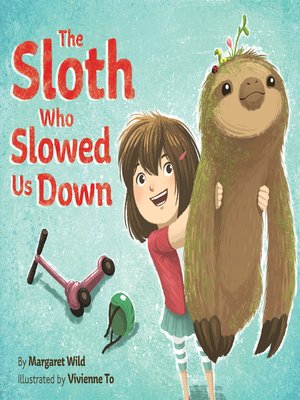 cover image of The Sloth Who Slowed Us Down